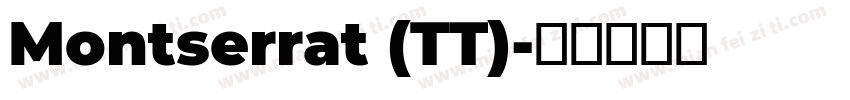 Montserrat (TT)字体转换